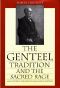 [Cultural Studies of the United States 01] • The Genteel Tradition and the Sacred Rage · High Culture vs. Democracy in Adams, James & Santayana